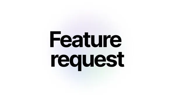 Feature requests